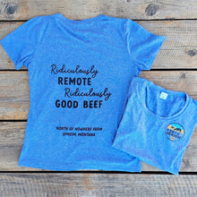 Load image into Gallery viewer, Women's T-shirt: Ridiculously Remote, Ridiculously Good Beef