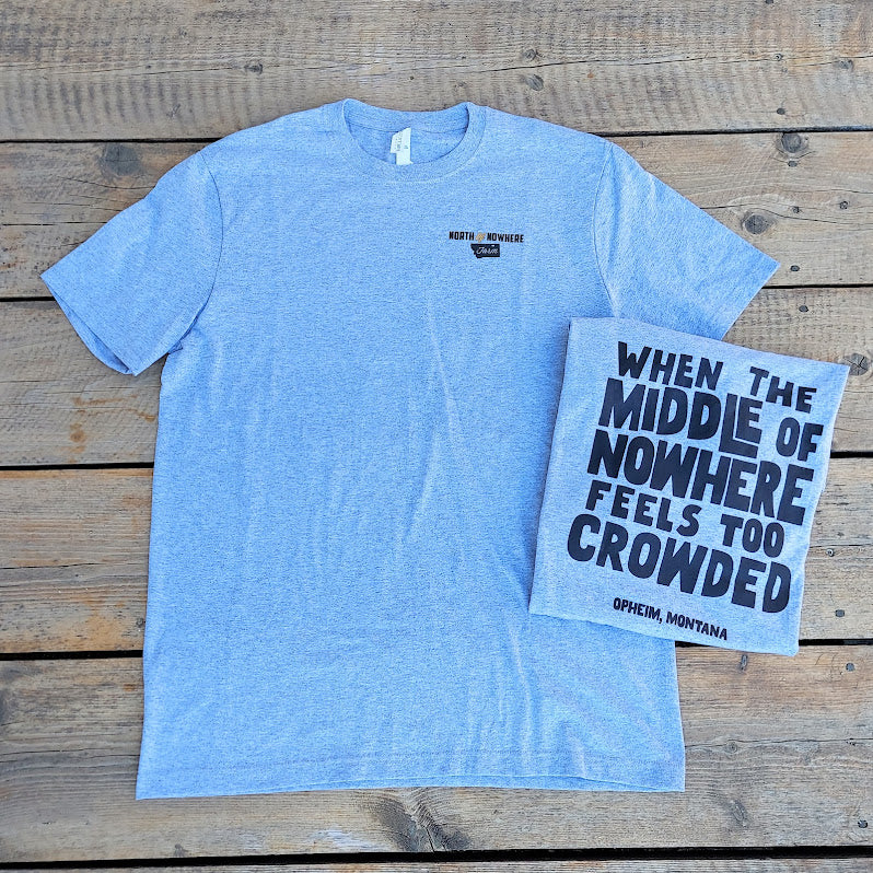 All-American Heavy-Weight Unisex T-shirt: When The Middle of Nowhere Feels Too Crowded