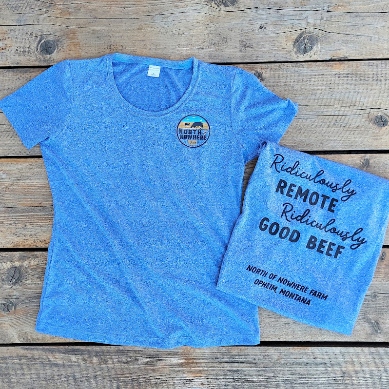 Women's T-shirt: Ridiculously Remote, Ridiculously Good Beef