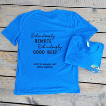 Load image into Gallery viewer, Unisex Ultra Soft T-shirt: Ridiculously Remote, Ridiculously Good Beef
